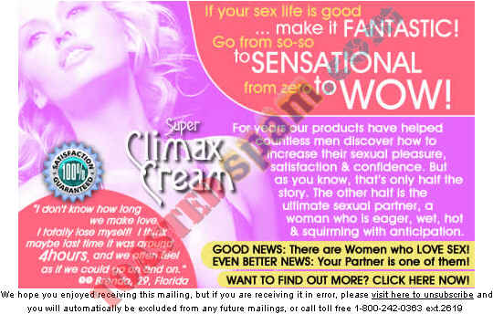 toastedspam.com hugeproductpromotion.com 0001 - 2003-10-23	climax cream - zaficej.hugeproductpromotion.com/greatnews mailto:abuse@mediadreamland.com 775-659-7802 800-242-0363x2619